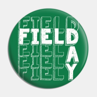 Field Day 2022 For school teachers kids and family green Pin