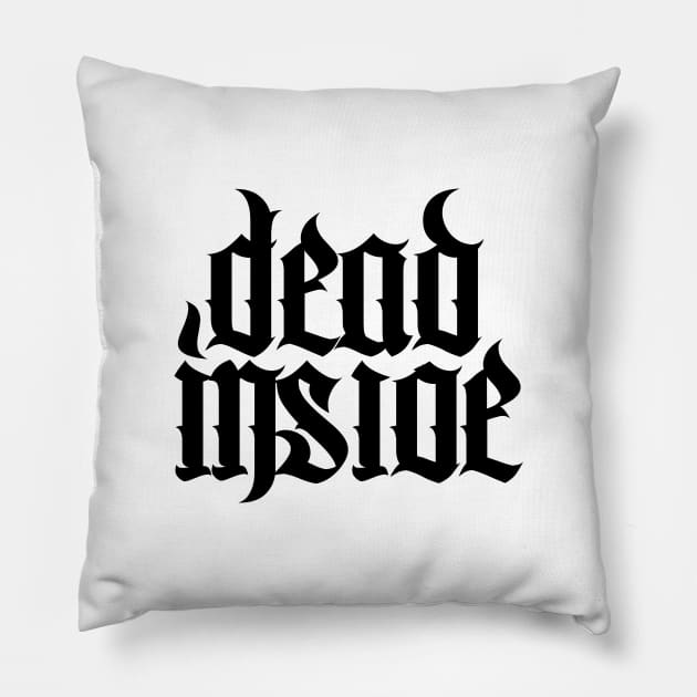 Dead Inside! Pillow by Brains