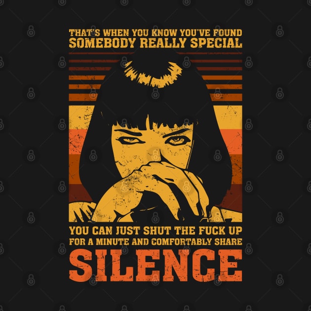 You can just shut the f*** up for a minute and comfortably share silence by Capricornus Graphics