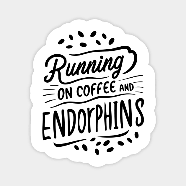 Running on Coffee and Endorphins Magnet by Frank Ring