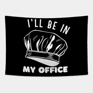 I'll be in my office baking and kitchen lovers Tapestry