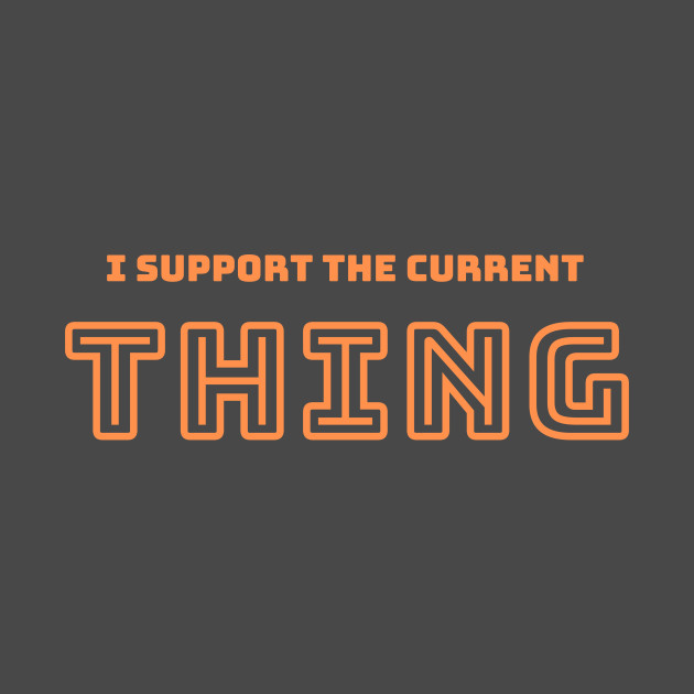 The current thing by Something Clever