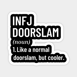 INFJ Doorslam Funny INFJ and The Dark Side of INFJ is Real Personality Traits Magnet