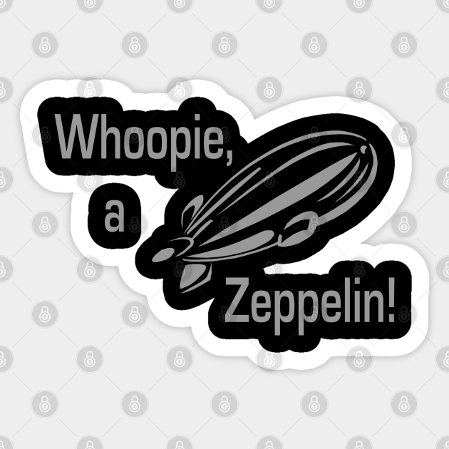 Whoopie a Zeppelin - Holidays - Sticker