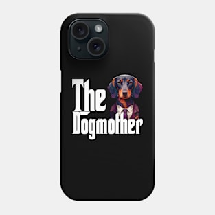 Dachshund Dog Mom Dogmother Dogs Mommy Rottie Phone Case