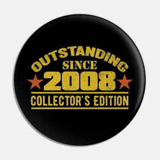 Outstanding Since 2008 Pin