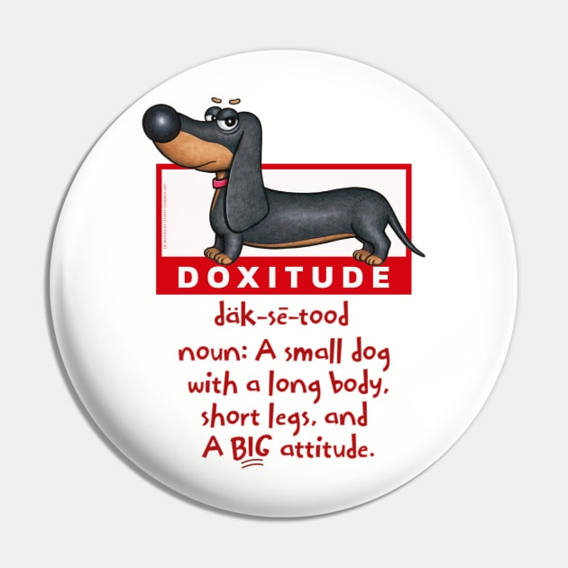 Cute Funny Dachshund Doxie Dog Attitude Pin by Danny Gordon Art