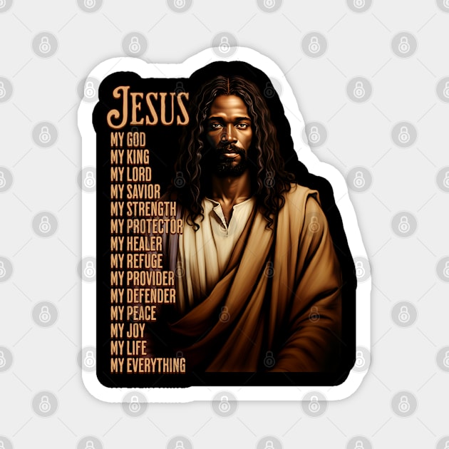 Jesus Is My Everything, Black Jesus Magnet by UrbanLifeApparel