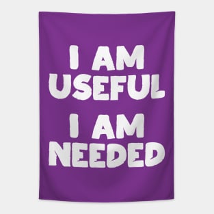 I am Useful. I am Needed. | Life | Quotes | Purple Tapestry