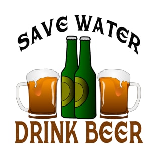 Save Water,Drink Beer T-Shirt