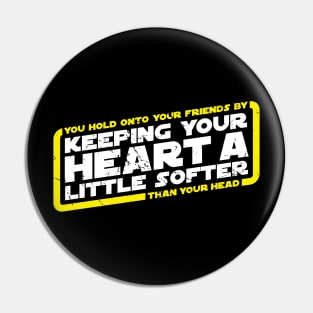 CW S1E7 Keep Your Heart Softer Pin