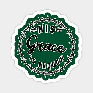 From Ephesians 2:8 "For by grace you have been saved through faith." White Outlet Lettering. Magnet