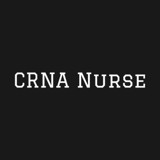 CRNA Nurse T-Shirt