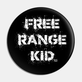 FREE RANGE KID Pin