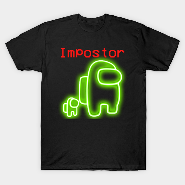 Among Us - Neon Lime Impostor - Among Us Impostor - T-Shirt | TeePublic