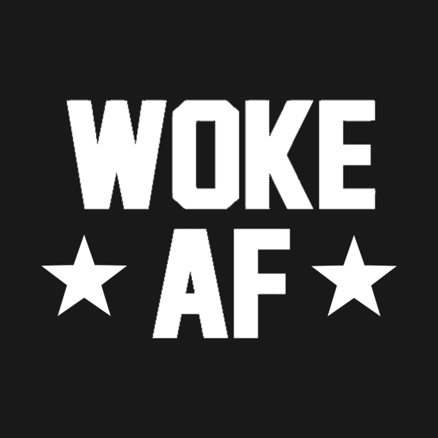 WOKE AF by Madajae Designs