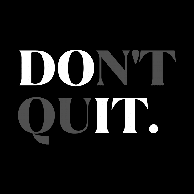 Don't Quit by SuccessSquad