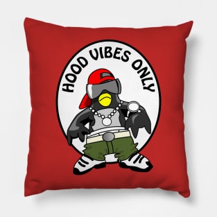 Hood vibes only - funny good vibes pun Pillow