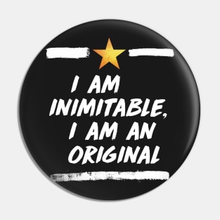 i am an original Pin