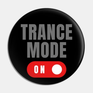 Trance Mode On Pin