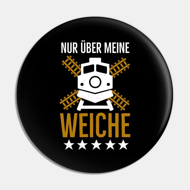 Lokführer Weiche lustige Eisenbahner Sprüche Pin by Foxxy Merch