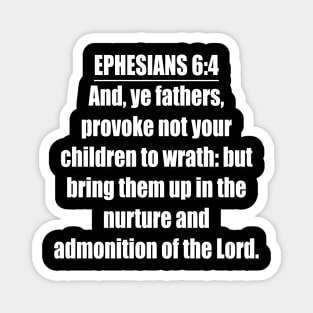 Ephesians 6:4 King James Version Magnet