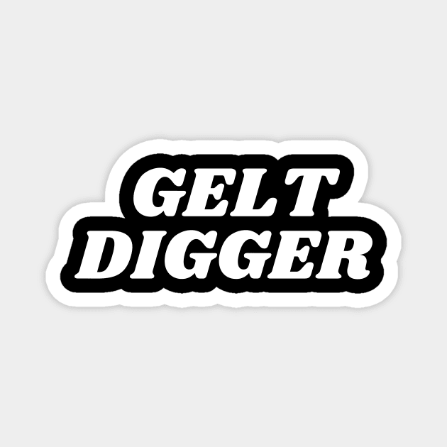 Gelt Digger, Jewish Humor, Funny Gift for Hanukkah Magnet by ProPod