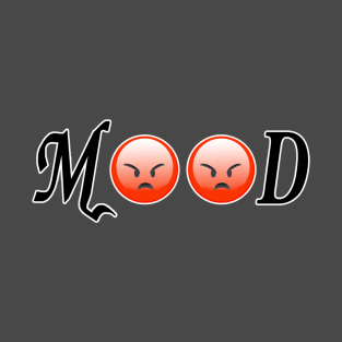 Mood - Angry T-Shirt