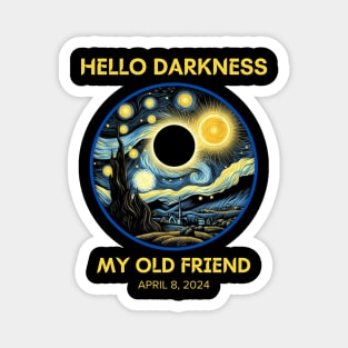 HELLO DARKNESS STARY NIGHT, MY OLD FRIEND Magnet