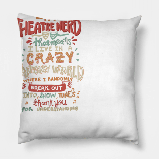 Theatre Nerd Pillow