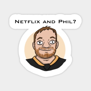 Netflix and Phil - Black Text Magnet