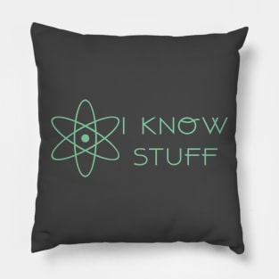 Science - I Know Stuff Pillow