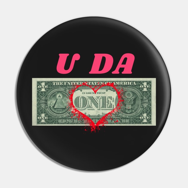 U Da One Pin by mehdime