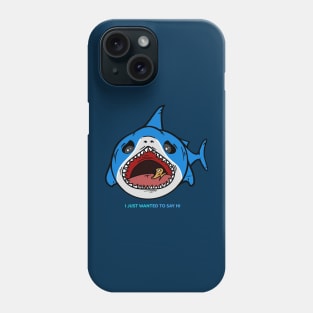 I just wanted to say hi Phone Case