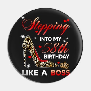 Stepping into my 58th birthday like a boss Pin