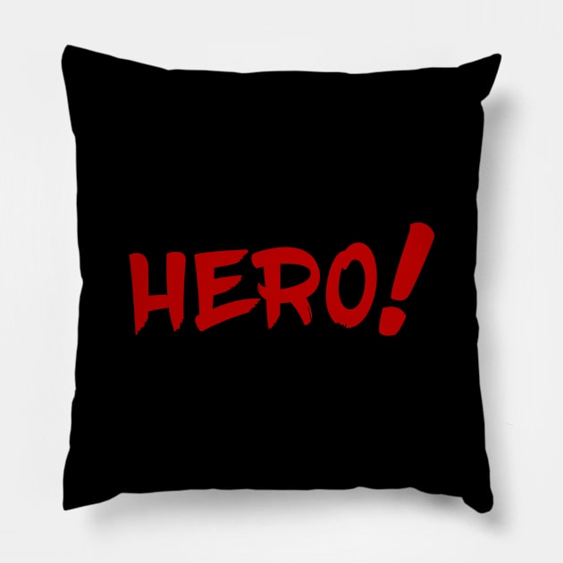 Hero! Pillow by t4tif