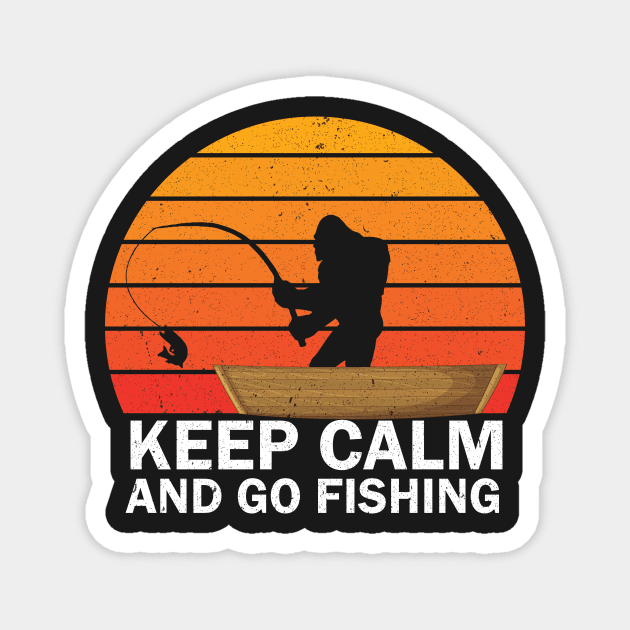 Bigfoot Fishing, Keep Calm and go fishing, Funny Sasquatch Fisherman Gift for Men Women Magnet by GShow