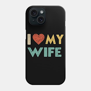 I adore my wife - I heart my wife Retro for valentines day Phone Case