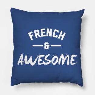 French and Awesome Pillow