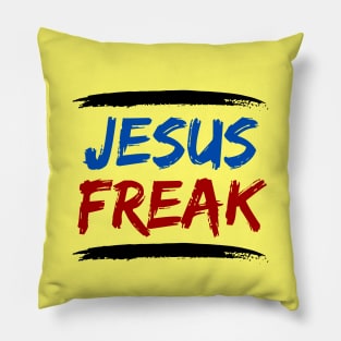 Jesus Freak | Christian Typography Pillow