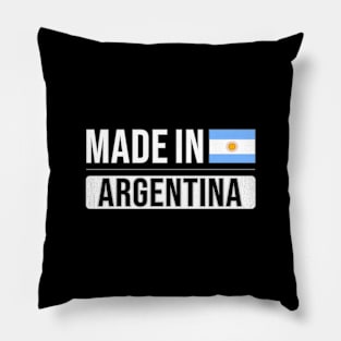 Made In Argentina - Gift for Argentinian With Roots From Argentina Pillow