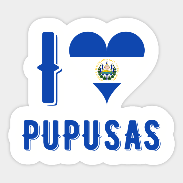 Details about   I Love Pupusas Stickers El Salvador Favorite Food car truck sticker pack of 3 