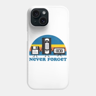 Never Forget Phone Case