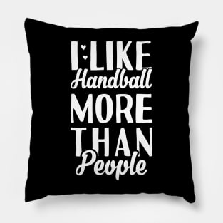 I Like Handball Pillow