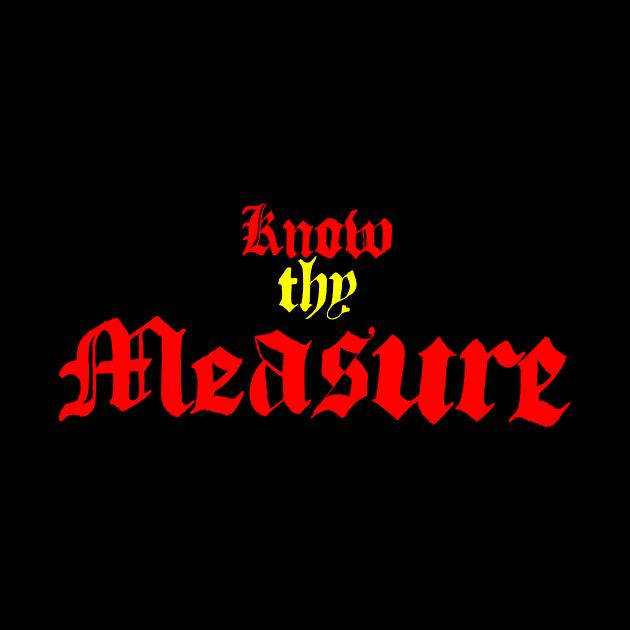 know thy measure by Oluwa290