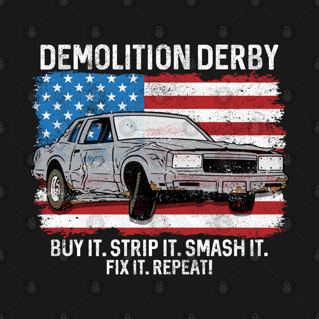 Discover Demolition Derby - Demolition Derby - T-Shirt