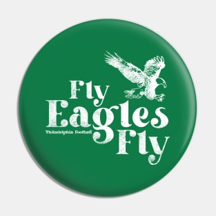 Fly Eagles Fly Philadelphia Football - Vintage Look Pin