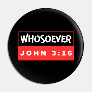 Whosoever | Christian Bible Verse John 3:16 Pin