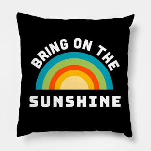 Bring on the Sunshine Pillow