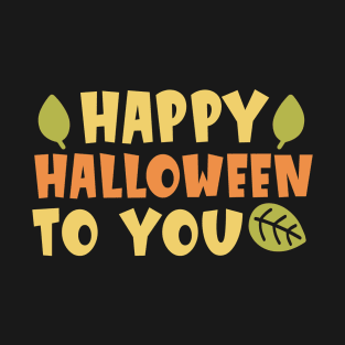 HAPPY HALLOWEEN T-Shirt